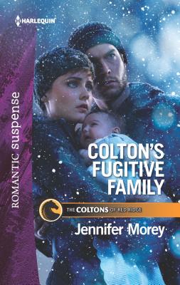 Colton's Fugitive Family (The Coltons of Red Ridge, 12)