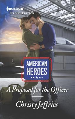 A Proposal for the Officer (American Heroes)