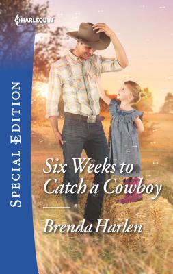 Six Weeks to Catch a Cowboy (Match Made in Haven, 3)