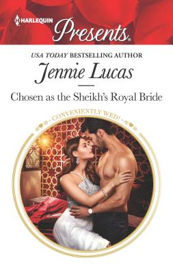 Chosen as the Sheikh's Royal Bride (Conveniently Wed!, 16)