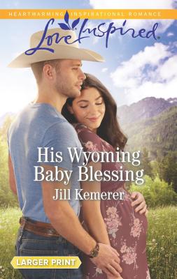 His Wyoming Baby Blessing (Large Print)