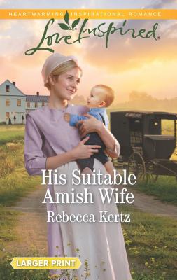 His Suitable Amish Wife (Large Print)