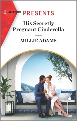 Image for His Secretly Pregnant Cinderella: An Uplifting International Romance (Harlequin Presents, 3980)