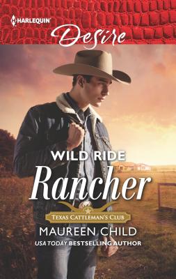 Wild Ride Rancher (Texas Cattleman's Club: Houston)
