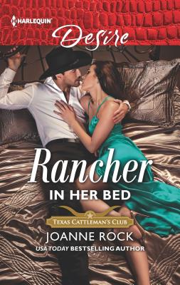 Rancher in Her Bed (Texas Cattleman's Club: Houston)