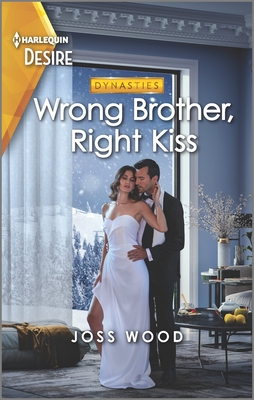 Wrong Brother, Right Kiss: A surprise pregnancy, wrong brother romance (Dynasties: DNA Dilemma, 2)