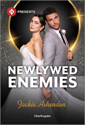 Newlywed Enemies (Harlequin Presents, 4291)
