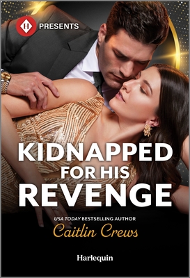 Kidnapped for His Revenge (Work Wives to Billionaires' Wives, 4)