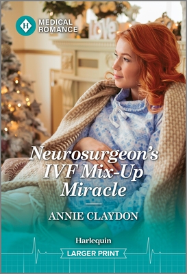 Neurosurgeon's IVF Mix-Up Miracle (Christmas North and South, 4)