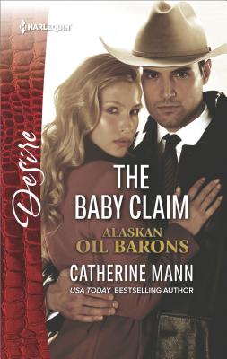 Image for The Baby Claim (Alaskan Oil Barons)