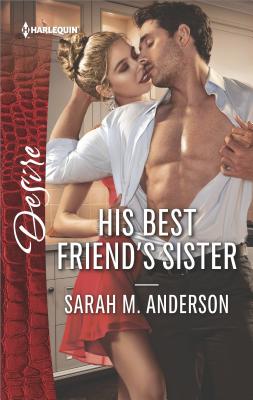 Image for His Best Friend's Sister (First Family of Rodeo)