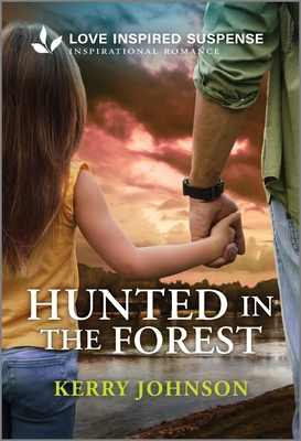 Image for Hunted in the Forest (Forest Ranger Rescuers, 1) Hunted in the Forest (Forest Ranger Rescuers, 1)