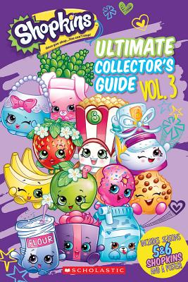 Image for Ultimate Collector's Guide: Volume 3 (Shopkins) Ultimate Collector's Guide: Volume 3 (Shopkins)