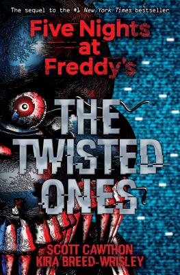 The Twisted Ones: Five Nights at Freddy's (Original Trilogy Book 2) (2)