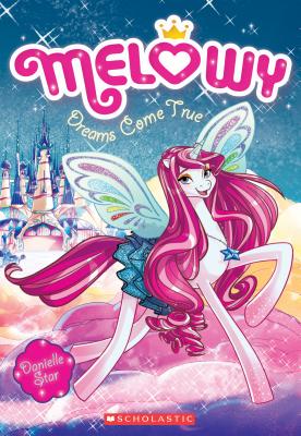 Dreams Come True (Melowy #1) (1)