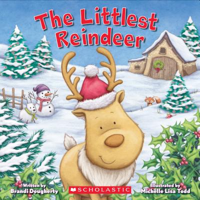 Image for The Littlest Reindeer (Littlest Series) The Littlest Reindeer (Littlest Series)