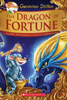 Dragon of Fortune: An Epic Kingdom of Fantasy Adventure (Geronimo Stilton and the Kingdom of Fantasy: Special Edition #2): Volume 2