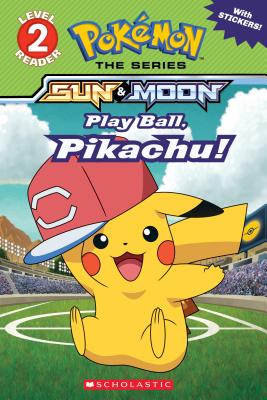 Play Ball, Pikachu! (Pokmon Alola Reader) (The 39 Clues)