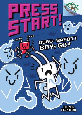 Image for Robo-Rabbit Boy, Go!: A Branches Book (Press Start! #7) (7) Robo-Rabbit Boy, Go!: A Branches Book (Press Start! #7) (7)