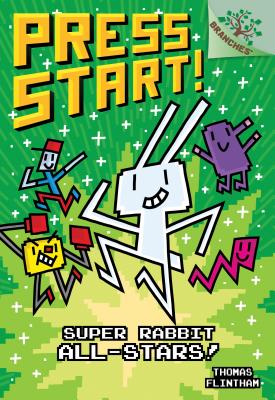 Image for Super Rabbit All-Stars!: A Branches Book (Press Start! #8) (8) Super Rabbit All-Stars!: A Branches Book (Press Start! #8) (8)