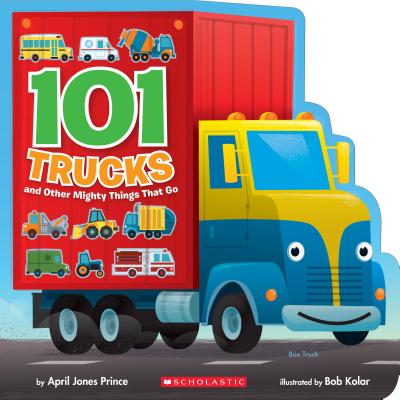 Image for 101 Trucks: And Other Mighty Things That Go