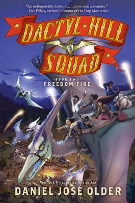 Freedom Fire (Dactyl Hill Squad #2) (2)