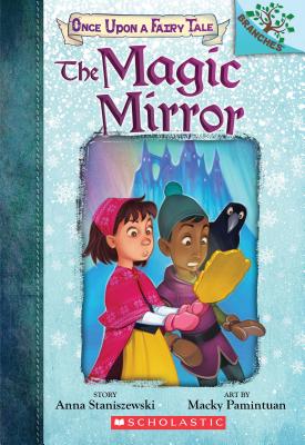 Magic Mirror: A Branches Book (Once Upon a Fairy Tale #1): Volume 1