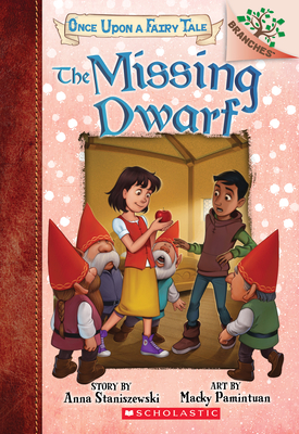 Image for The Missing Dwarf: A Branches Book (Once Upon a Fairy Tale #3) The Missing Dwarf: A Branches Book (Once Upon a Fairy Tale #3)