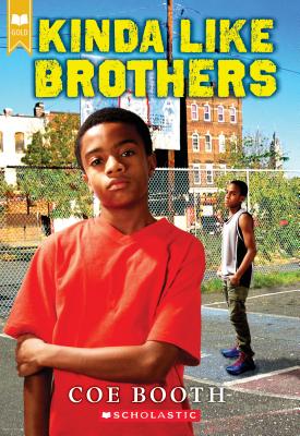 Kinda Like Brothers (Scholastic Gold)