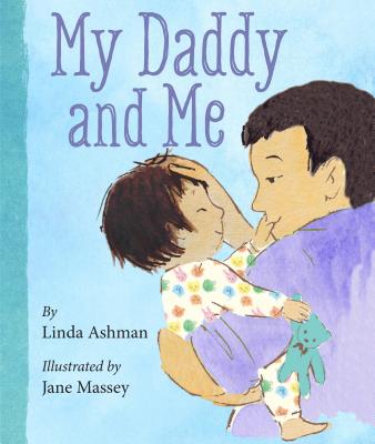 Image for My Daddy and Me My Daddy and Me