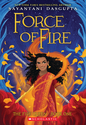 Force of Fire (The Fire Queen #1) (Kingdom Beyond: Fire Queen, 1)