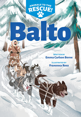 Balto (Animals to the Rescue 1)