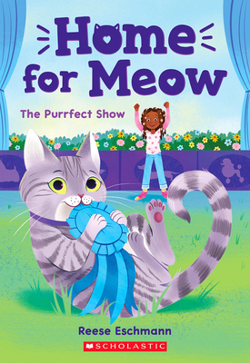 Purrfect Show (Home for Meow #1)
