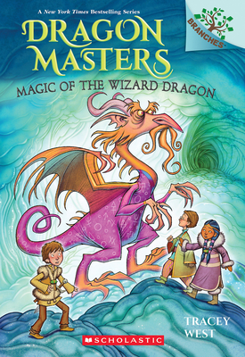 Dragon Masters: Magic of the Wizard Dragon [Holiday Book Drive, 10% Off]