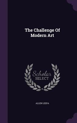 The Challenge Of Modern Art