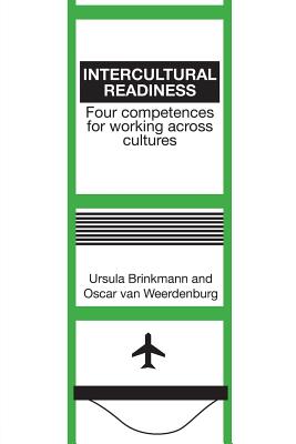 Image for Intercultural Readiness: Four Competences for Working Across Cultures Intercultural Readiness: Four Competences for Working Across Cultures