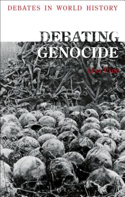Debating Genocide (Debates in World History) [Paperback] Pine, Lisa and Stearns, Peter N.