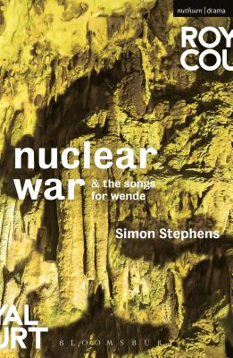 Nuclear War & The Songs for Wende (Modern Plays) [Paperback] Stephens, Simon