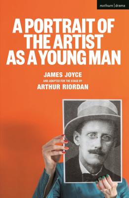 A Portrait of the Artist as a Young Man (Modern Plays) [Paperback] Riordan, Arthur and Joyce, James
