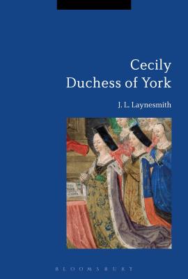 Cecily Duchess of York [Paperback] Laynesmith, J. L.