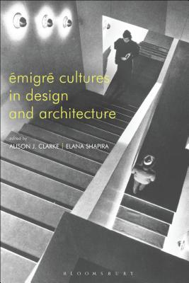 migr Cultures in Design and Architecture [Paperback] Clarke, Alison and Shapira, Elana