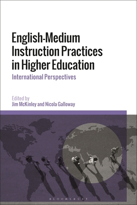 Image for English-Medium Instruction Practices in Higher Education: International Perspectives