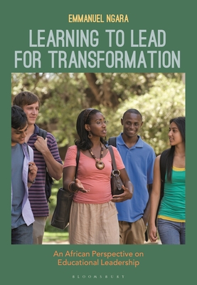 Image for Learning to Lead for Transformation: An African Perspective on Educational Leadership