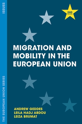 Migration and Mobility in the European Union (The European Union Series, 45)