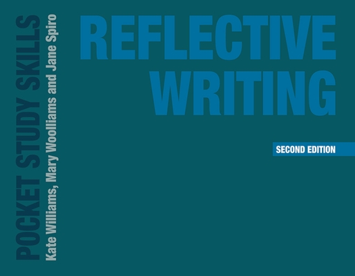 Reflective Writing (Pocket Study Skills, 26)
