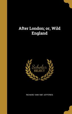 AFTER LONDON; OR, WILD ENGLAND (NEW READERS LIBRARY)