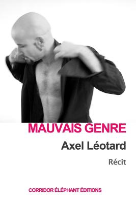 Mauvais genre Lotard, Axel