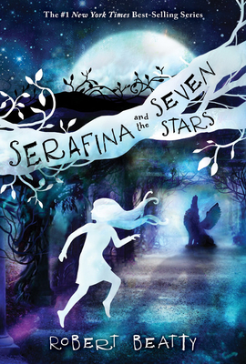 Image for SERAFINA AND THE SEVEN STARS (SERAFINA, NO 4)