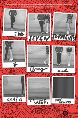 SEVEN TORMENTS OF AMY AND CRAIG (A LOVE STORY)