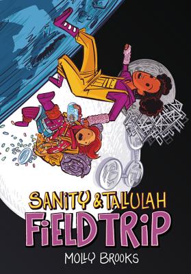 Image for Field Trip (Sanity & Tallulah, 2) Field Trip (Sanity & Tallulah, 2)